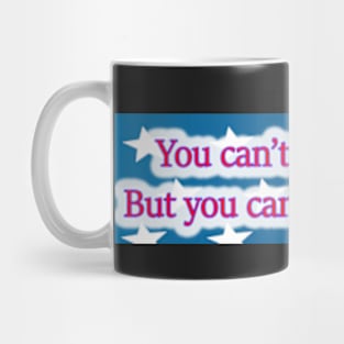 You Can't Buy Bernie (But You Can Vote For Him) 2016 Mug